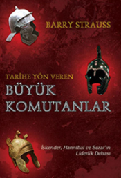 Tarihe yön veren büyük komutanla